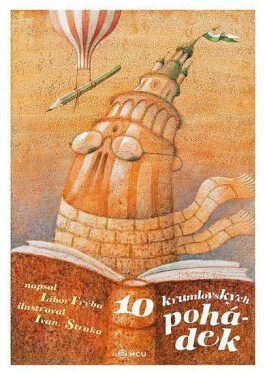 10 krumlovských pohádek/česky, 1. vydání - Libor Frýba