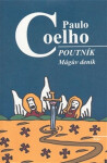 Poutník - Mágův deník - Paulo Coelho