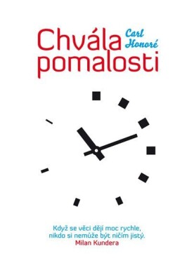 Chvála pomalosti Carl Honoré