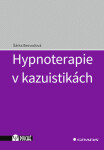 Hypnoterapie v kazuistikách - Bezvodová Šárka - e-kniha