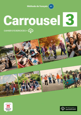 Carrousel 3 (B1) - Cahier d´exercices + MP3 téléchargeables