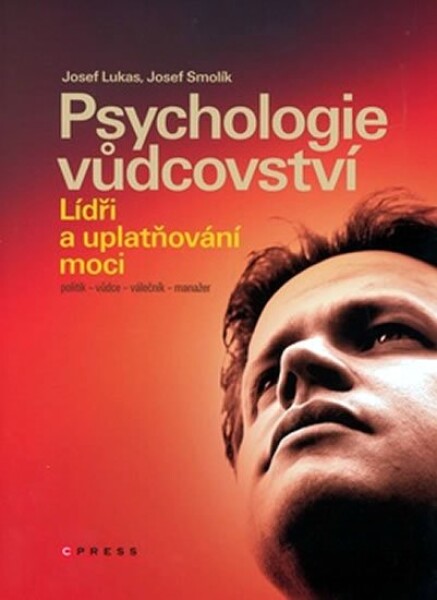 Psychologie vůdcovství | Josef Lukas, Josef Smolík