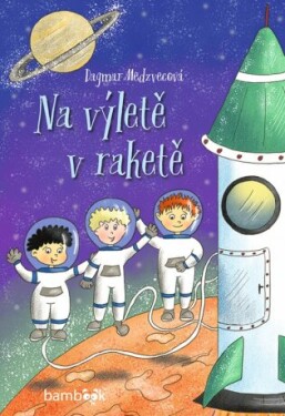 Na výletě v raketě - Dagmar Medzvecová - e-kniha