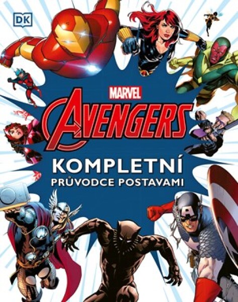 Marvel Avengers: Kompletní průvodce postavami | Kolektiv, Hana Vašková