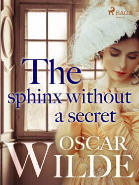 The Sphinx Without a Secret - Oscar Wilde