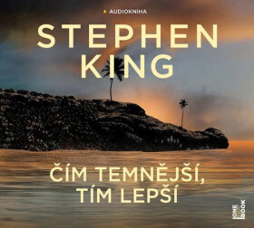 Čím temnější, tím lepší - 2 CDmp3 - Stephen King