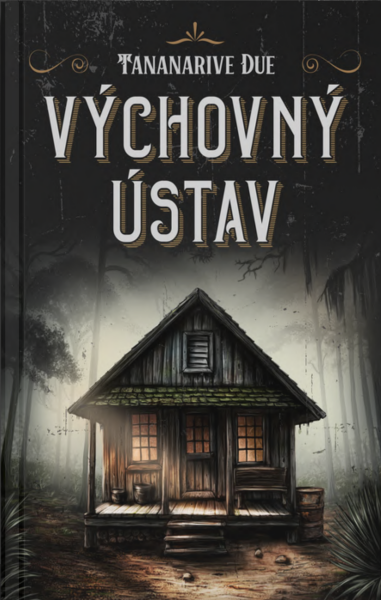 Výchovný ústav - Tananarive Due