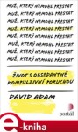 Muž, který nemohl přestat - Život s obsedantně kompulzivní poruchou - David Adam