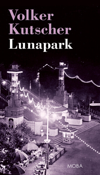 Lunapark - Volker Kutscher