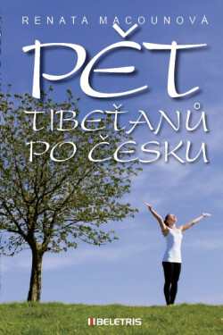 Pět Tibeťanů po česku - Renata Macounová
