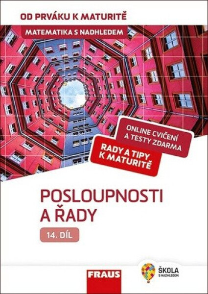 Matematika od prváku maturitě 14 Posloupnosti řady