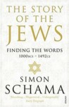 The Story of the Jews - Finding the Words (1000 BCE - 1492) - Simon Schama