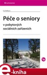 Péče seniory pobytových sociálních zařízeních