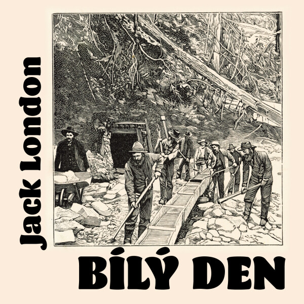 Bílý den - Jack London - audiokniha