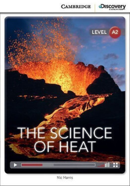 The Science of Heat Low Intermediate Book with Online Access - Nic Harris