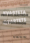 Kvarteta pro bicí nástroje Quartets for Percussion 9-12 Libor Kubánek
