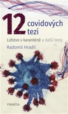 12 covidových tezí Radomil Hradil