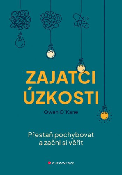 Zajatci úzkosti - Owen O'Kane