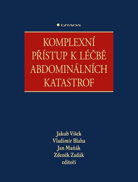 Komplexní přístup léčbě abdominálních katastrof