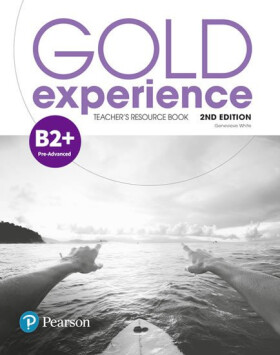 Gold Experience 2nd Edition B2+ Pre-First Teacher´s Resource Book