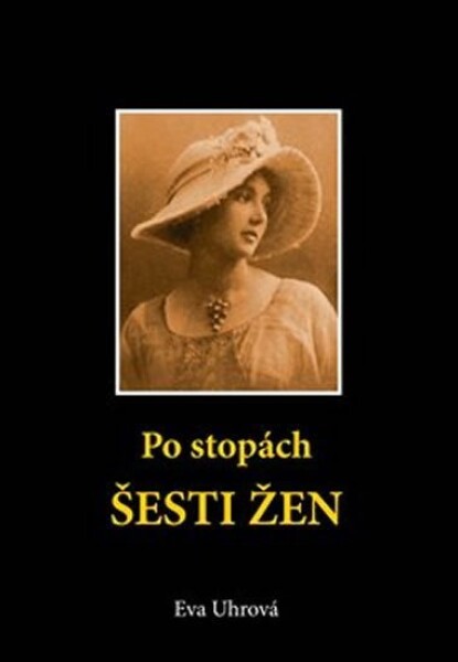 Po stopách šesti žen