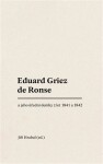 Eduard Griez de Ronse a jeho úřední deníky z let 1841 a 1842 - Jiří Hrabal