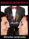 Kouzlo letní noci - Miroslav Jandovský