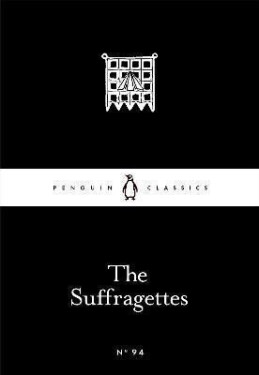 The Suffragettes - Emmeline Pankhurst