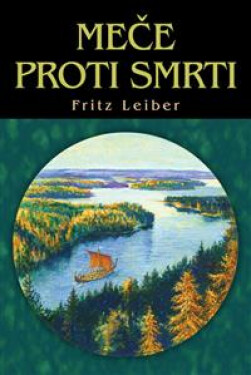 Meče proti smrti - Fritz Leiber