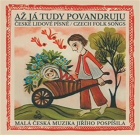 Až já tudy povandruju České lidové písně CD