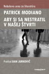 Aby si sa nestratil v našej štvrti - Patrick Modiano