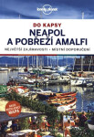 Neapol a amalfské pobřeží do kapsy - Lonely Planet - Cristian Bonetto