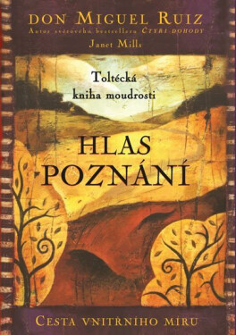 Hlas poznání, 3. vydání - Don Miguel Ángel Ruiz