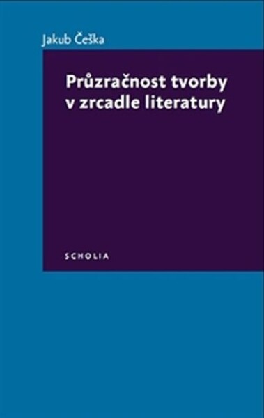 Průzračnost tvorby zrcadle literatury Jakub Češka