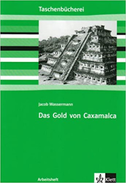 Wassermann, Das Gold von Caxamalca