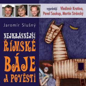 Nejkrásnější římské báje a pověsti - Jaromír Slušný - audiokniha