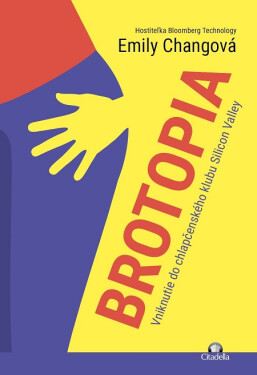 Brotopia - Emily Chang