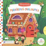 Minipohádky Perníková chaloupka