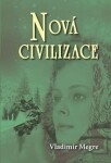 Nová civilizace 8/1 (Anastasia 8/1) - Vladimír Megre