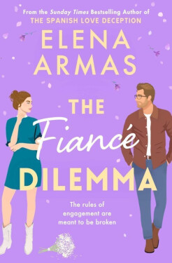 The Fiancé Dilemma Elena Armas