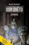 Osm světů: Seznámení - Marcela Remeňová