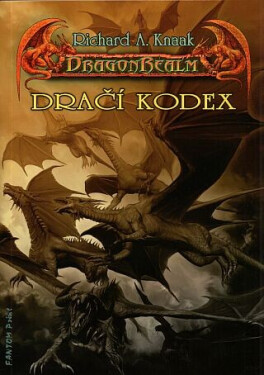 DragonRealm Dračí kodex Richard Knaak