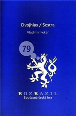 Dvojhlas/Sestra Vladimír Fekar