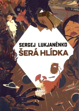 Šerá hlídka Sergej Lukjaněnko