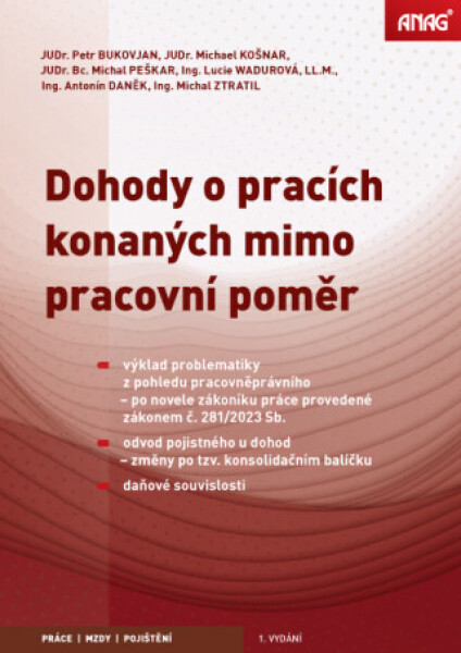 ANAG Dohody o pracích konaných mimo pracovní poměr 2024/2025 - Petr Bukovjan; Antonín Daněk; Michael Košnar