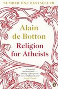 Religion for Atheists - Botton Alain de