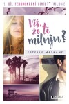 Víš, že tě miluju? Estelle Maskame