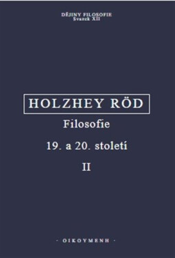 Filosofie 19. a 20. století - Wolfgang Röd
