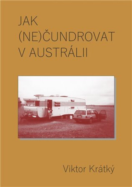Jak (ne)čundrovat Austrálii