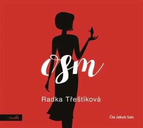 Osm (audiokniha) Radka Třeštíková